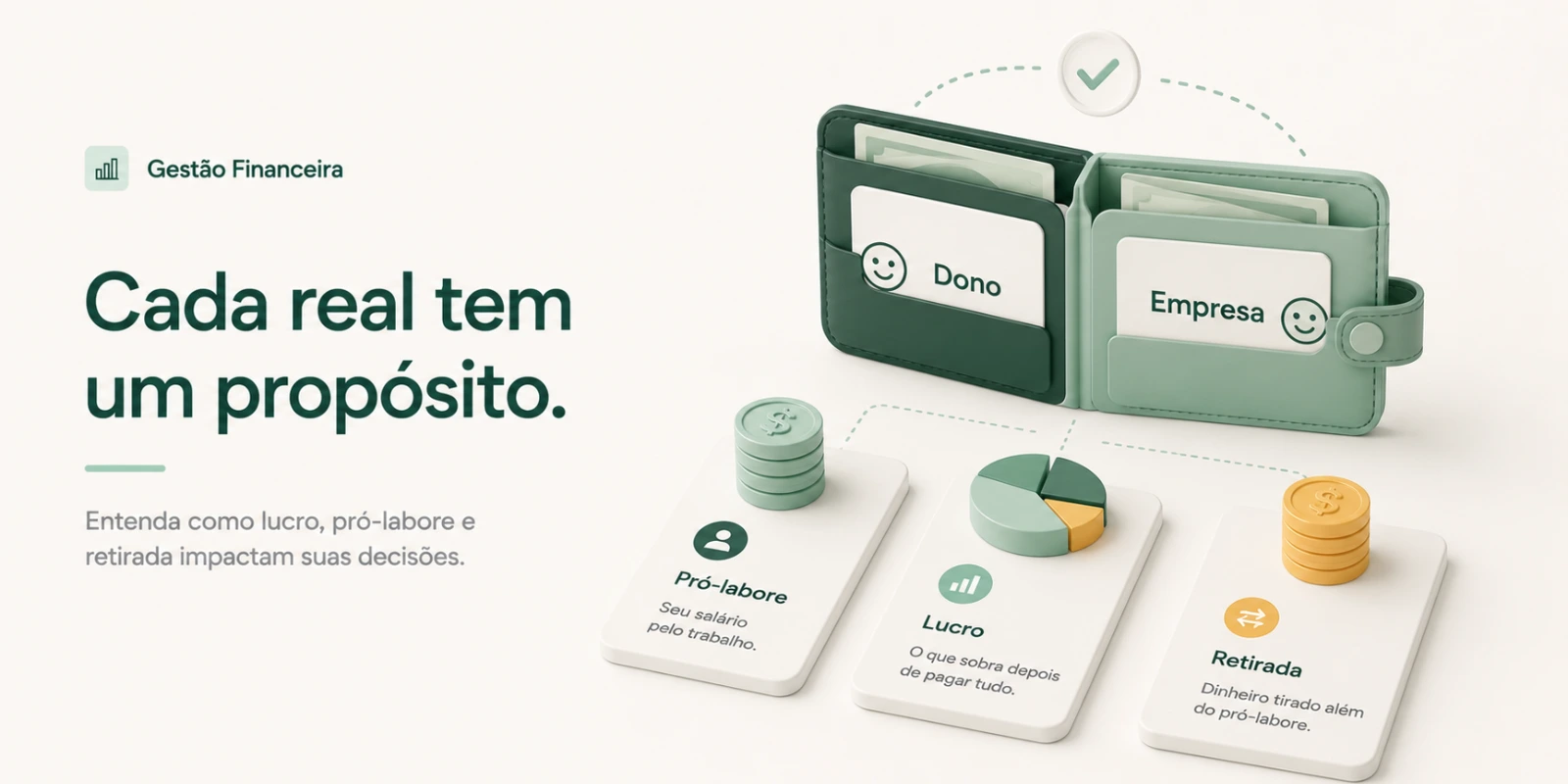 Lucro não é salário: entenda a diferença de lucro, pró-labore e retirada