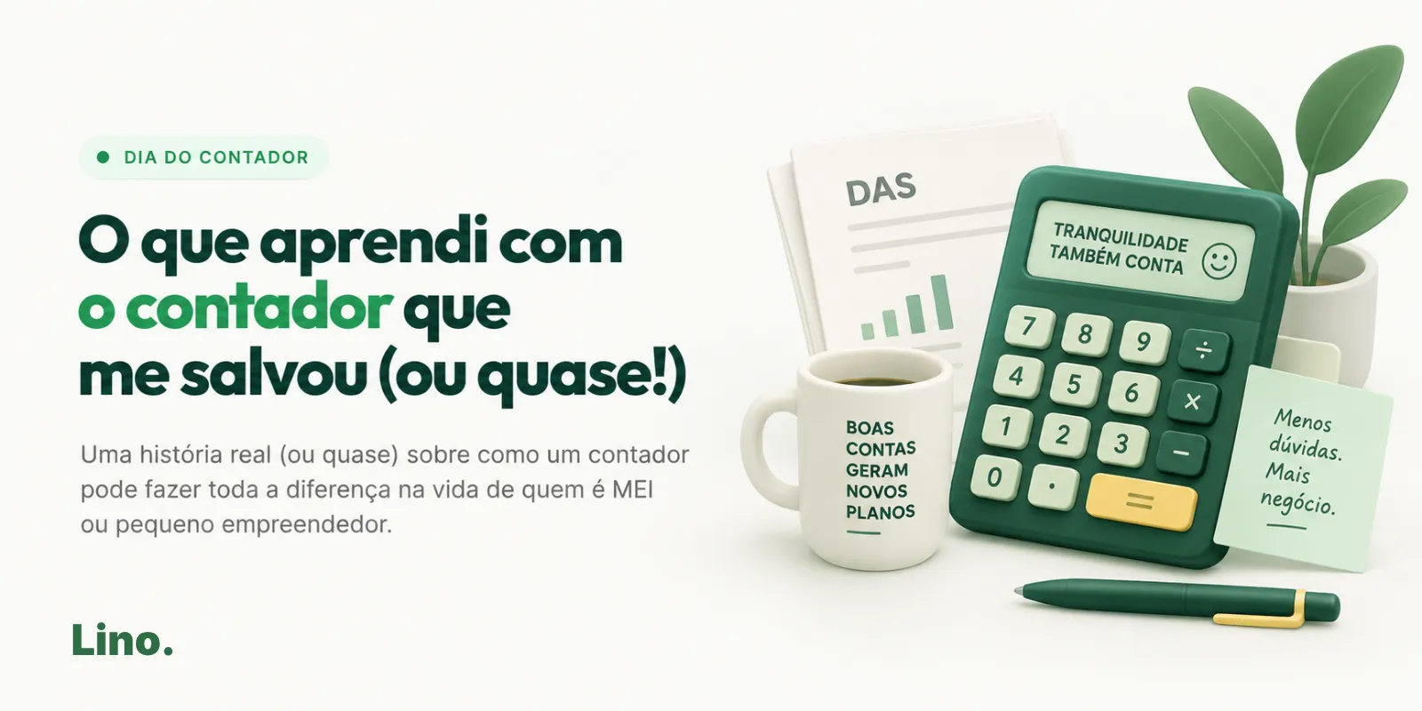 Dia do Contador: o que aprendi com o contador que me salvou (ou quase!)